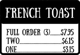 French Toast: full order, two, one